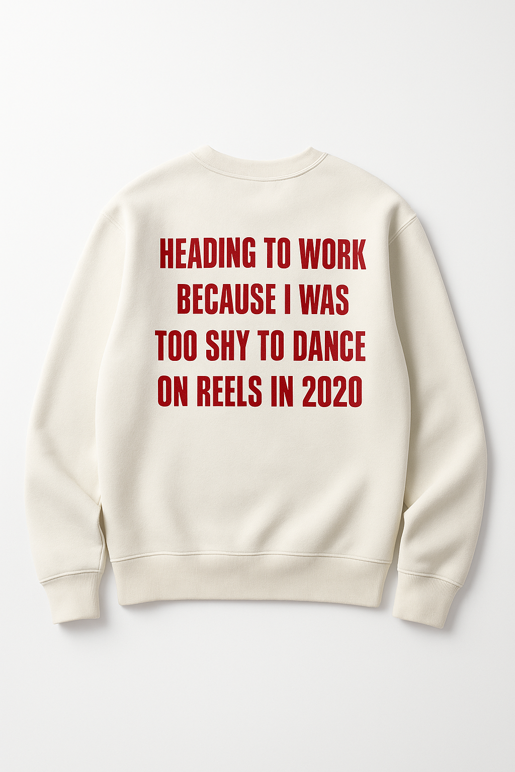 Heading to work- Sweatshirt